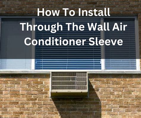 how to install through the wall air conditioner and why we should always prioritize safety when dealing with electrical appliances